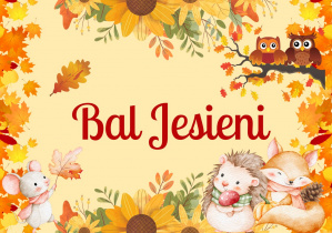 plakat informujący o Balu Jesieni