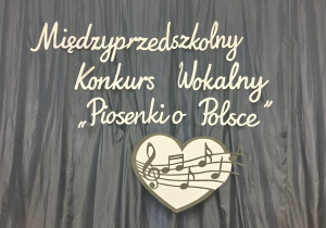 Dekoracja konkursowa - napis Międzyszkolny Konkurs Wokalny "Piosenki o Polsce"