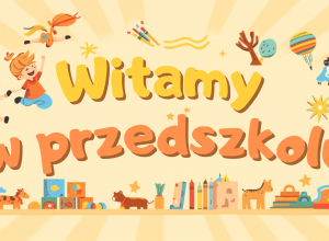 Witamy w przedszkolu!